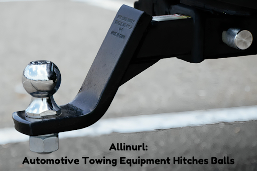 allinurl: automotive towing equipment hitches balls